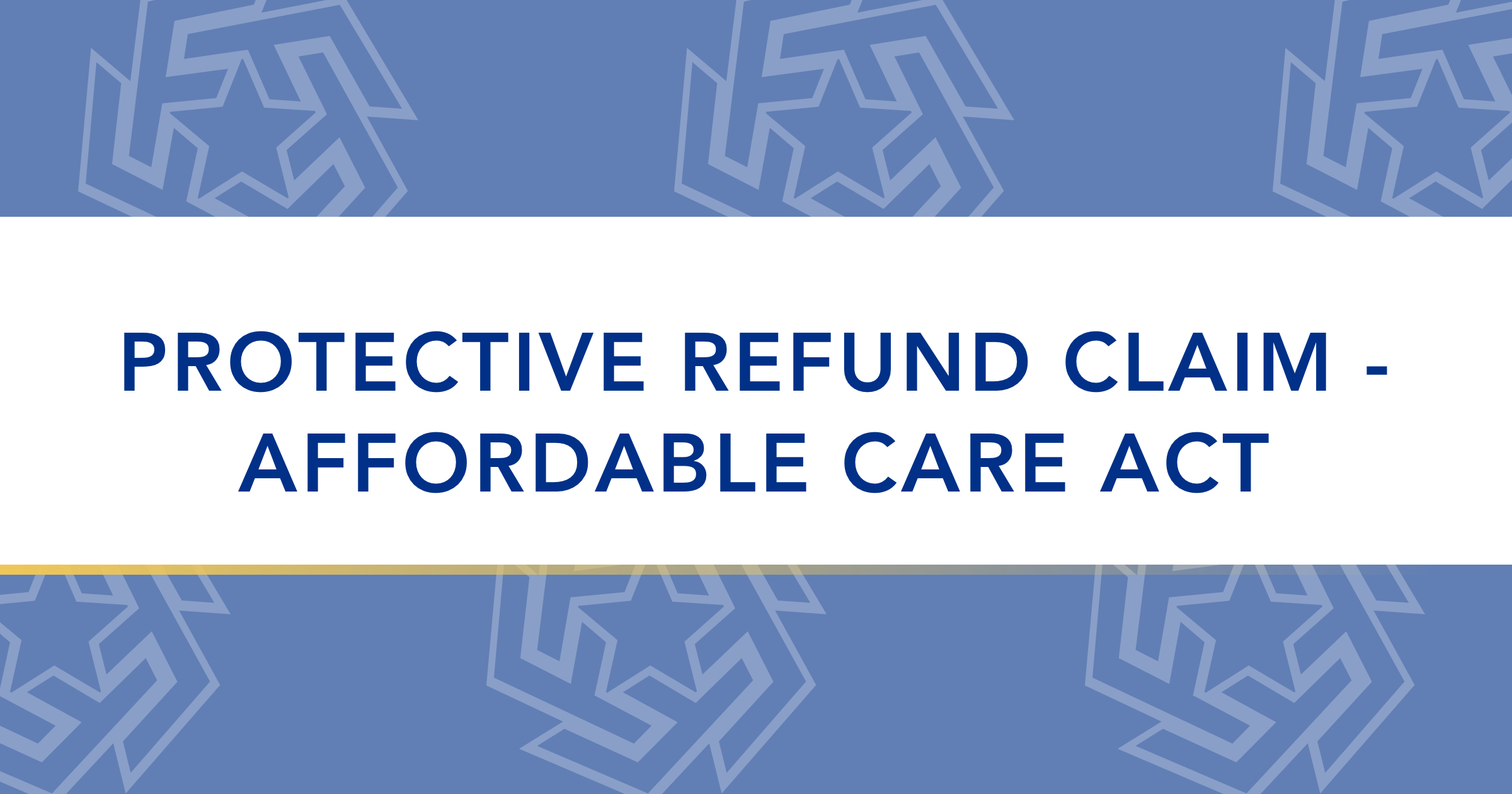 Protective Refund Claims for Taxes Paid Under the Affordable Care Act